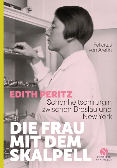 Die Frau mit dem Skalpell – Edith Peritz